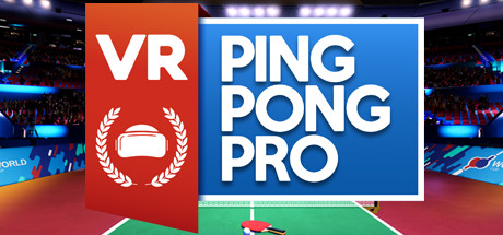 《VR乒乓球专业版》VR Ping Pong Pro