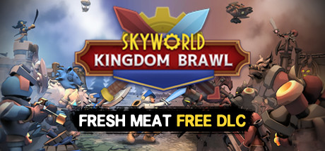 《天镜：王国乱斗》Skyworld Kingdom Brawl
