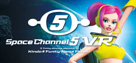 《太空频道5》Space Channel 5 VR Kinda Funky News Flash