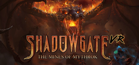 《暗影门：矿山》Shadowgate VR The Mines of Mythrok