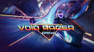 《极限虚空赛车》Void Racer Extreme